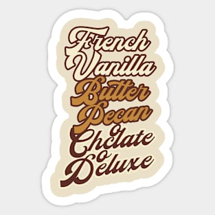 French Vanilla Butter Pecan Chocolate Deluxe Sticker